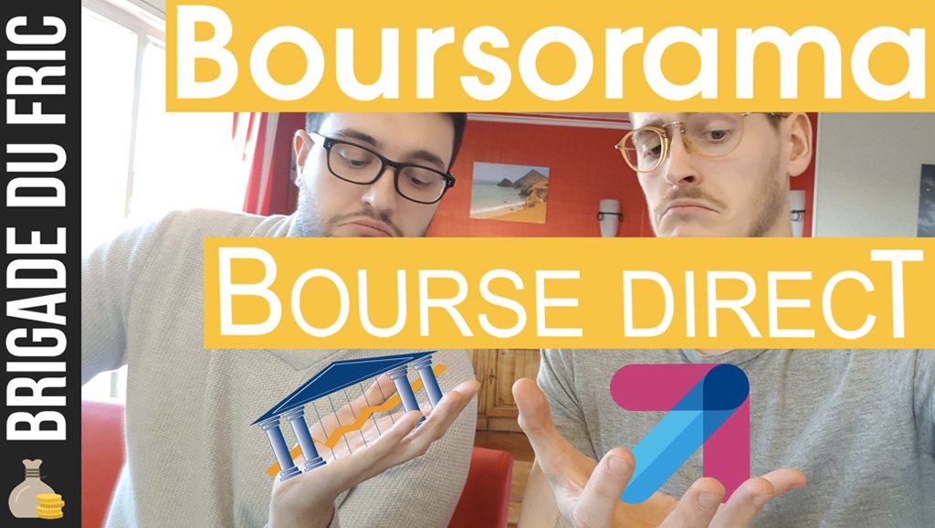 Boursorama VS Bourse Direct