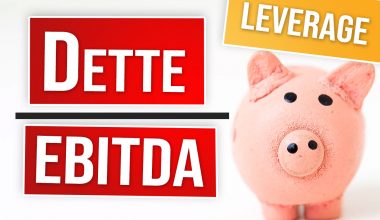 Ratio Dette sur EBITDA - Leverage (Levier Financier) en bourse