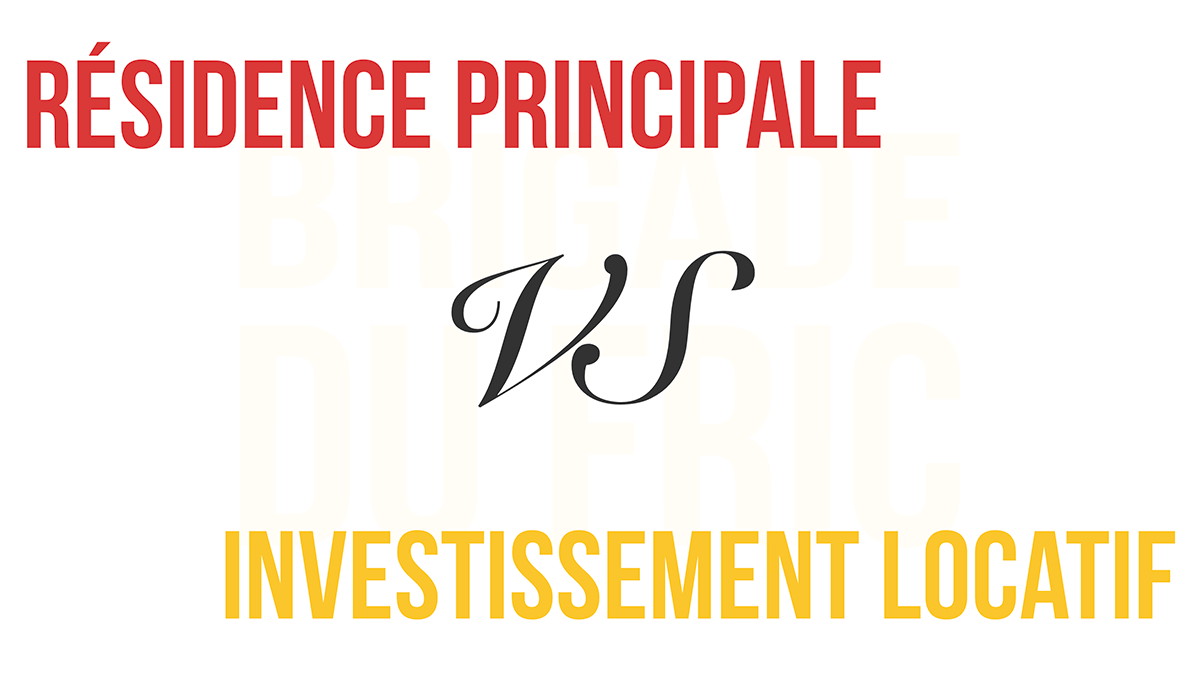 Résidence principale ou Investissement locatif